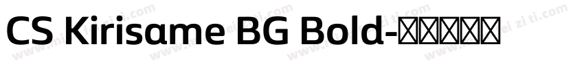 CS Kirisame BG Bold字体转换